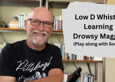 Low D Whistle Learning Drowsy Maggie