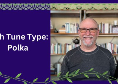 Irish Tune Type: Polka