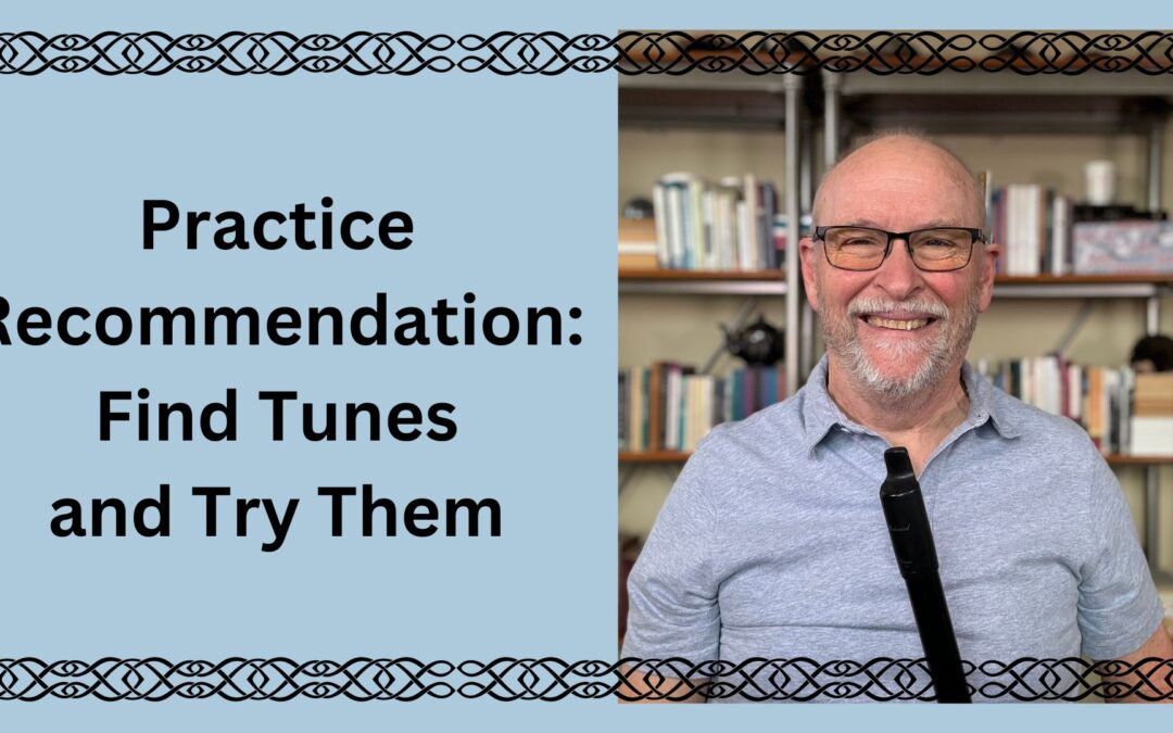 Practice Recommendation: Find Tunes and Try Them