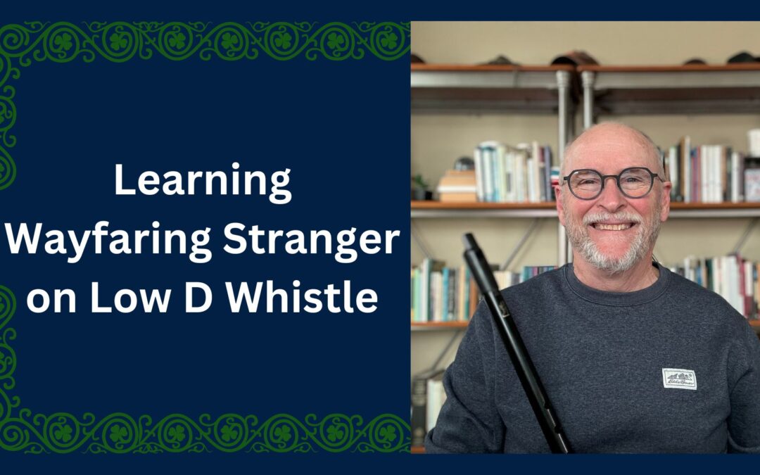 Learning Wayfaring Stranger