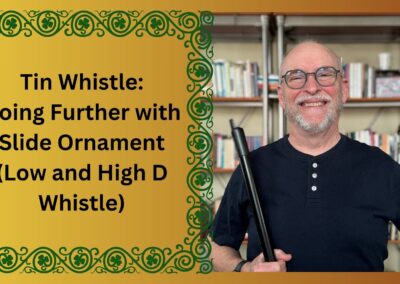 Tin Whistle: Going Further with Slide Ornament