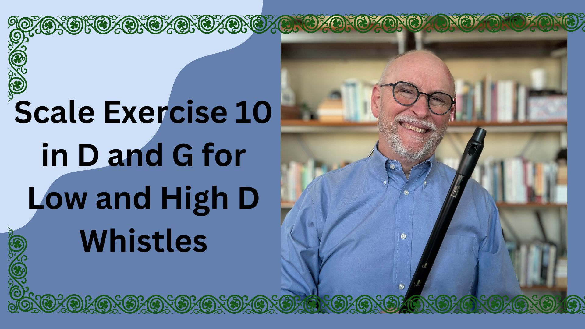 Scale Exercises for Tin Whistle | My Low D Whistle Journey