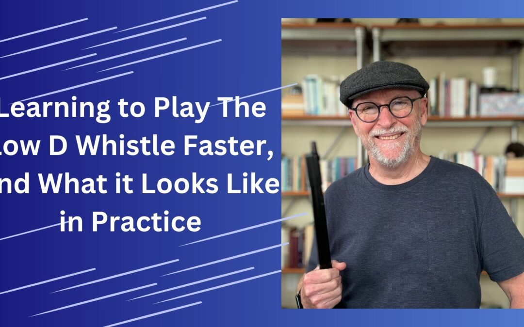 Learning to Play the Whistle Faster