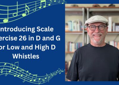 Scale Exercise 26 in D and G for Low and High D Whistles