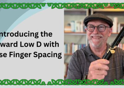 Introducing the Howard Low D with Close Finger Spacing