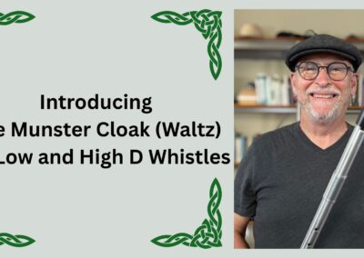 Introducing The Munster Cloak (Waltz) for Low and High D Whistles