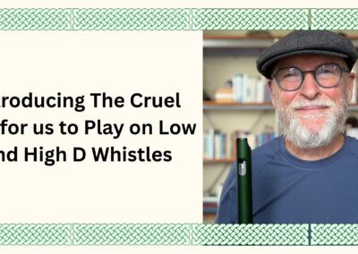 Introducing The Cruel War for us to Play on Low and High D Whistles